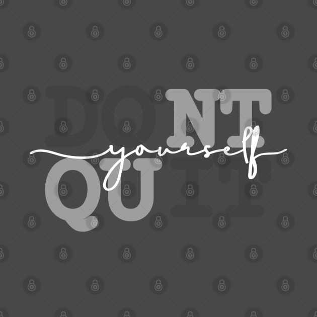 Don't Quit Do It Yourself design by Creative Concept Designs