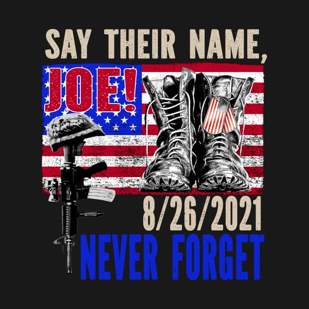 Say Their Names Joe Names Of Fallen Soldiers 13 Heroes Vintage by CasperX10