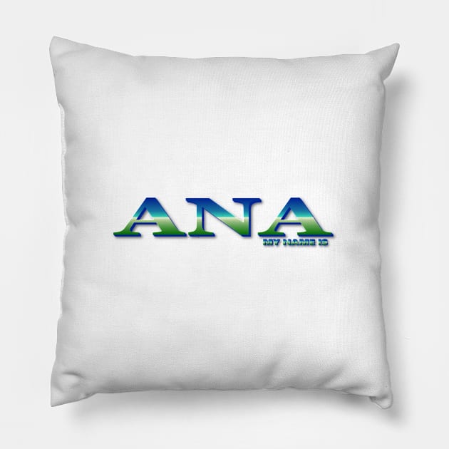 ANA. MY NAME IS ANA. SAMER BRASIL Pillow by Samer Brasil