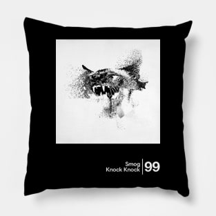 Smog - Knock Knock / Minimalist Artwork Design Pillow