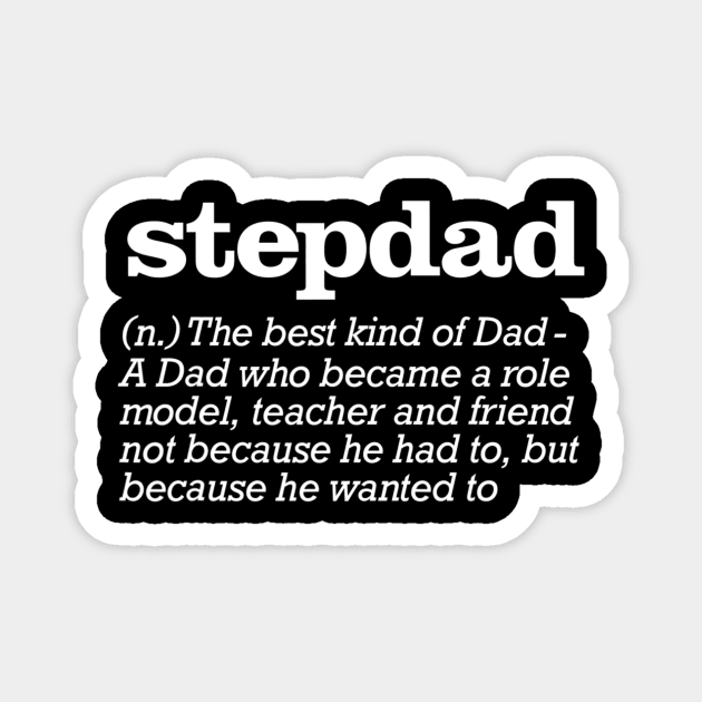 Mens Stepdad Definition Stepfather Gift From Kids T shirt Magnet by WoowyStore