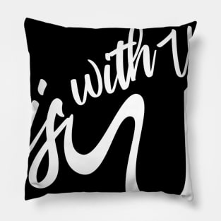 allah is with us Pillow