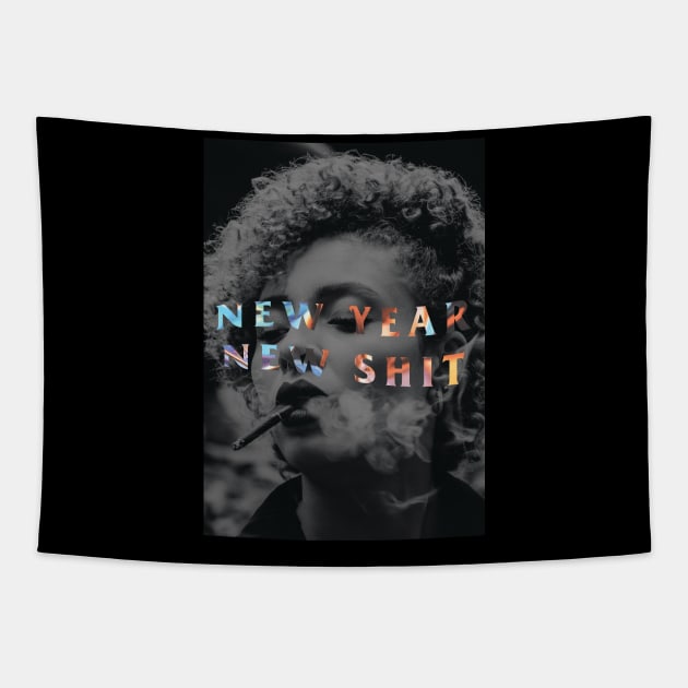 New Year New Shit Tapestry by SATUELEVEN