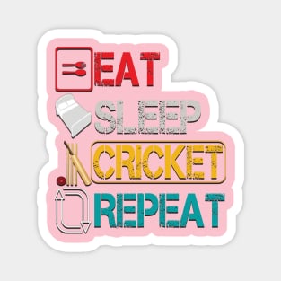 Eat sleep cricket repeat Magnet