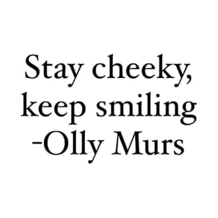 Olly Murs Quote Design T-Shirt