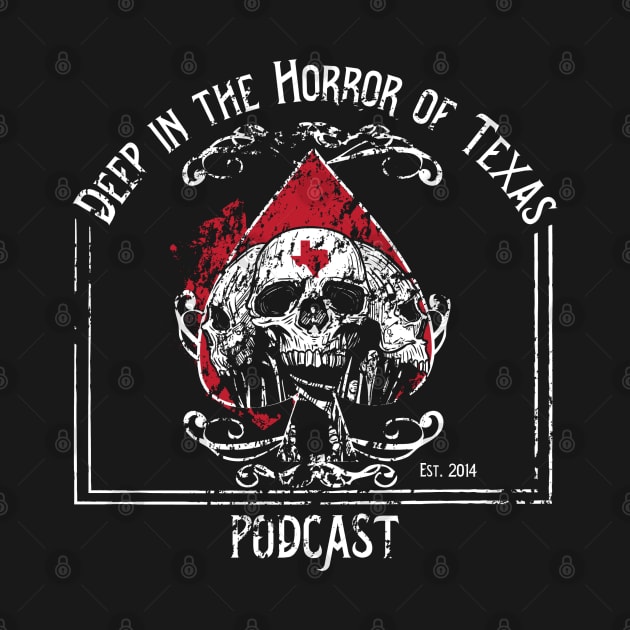 Deep in the Horror of Texas Podcast Retro Brand by Awesome AG Designs