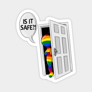 Is it Safe?  LGBTQ Coming Out Magnet