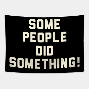 Some people did something! Tapestry