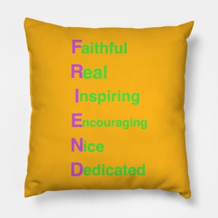 FRIEND: Thoughtful Gifts for Friends Pillow