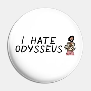 Greek Myth Comix - I HATE Odysseus Pin