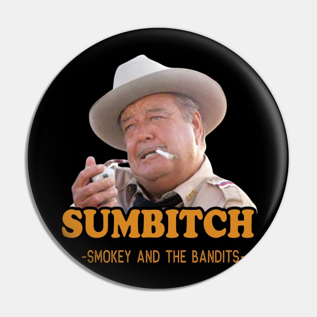 Smokey Sheriff - Sumbitch Pin by Phenom Palace