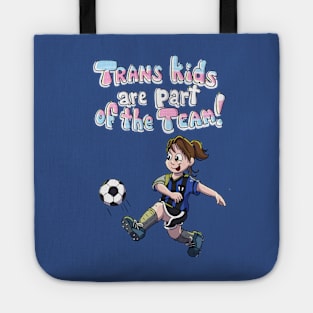 Trans Kids are part of the team Tote