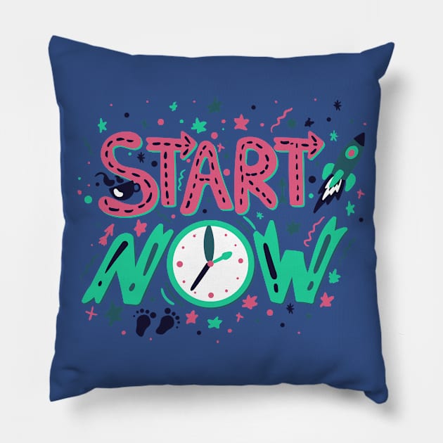 Start Now Typography Pillow by Mako Design 