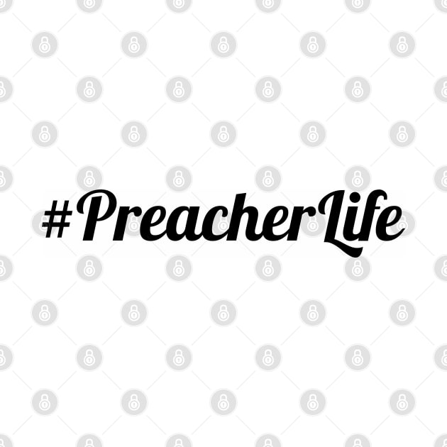 #Preacher Life by CalledandChosenApparel