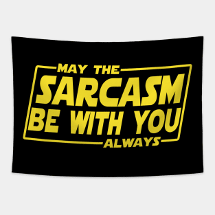 May the sarcasm be with you Tapestry