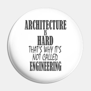 Architecture is Hard Pin