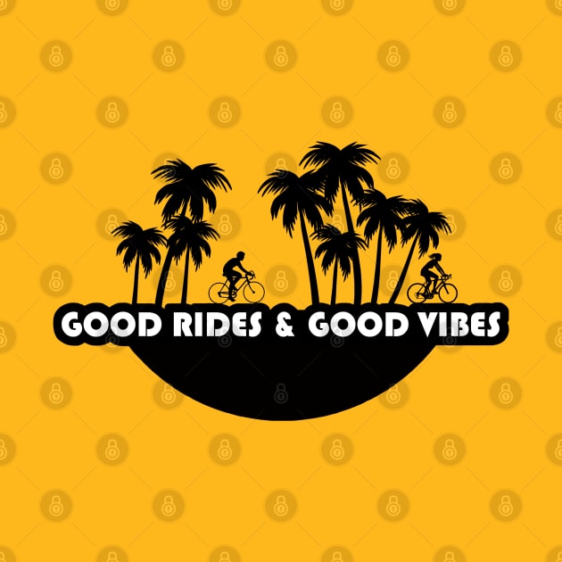 Good Vibes & Good Rides by SWIF DESIGNS