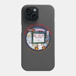 Welcome to Hill Valley 2015 - California - USA Phone Case