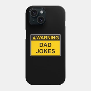 Dad Jokes Warning Sign Phone Case