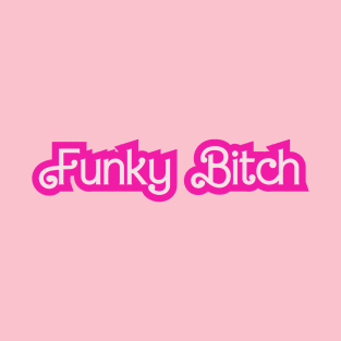 Funky Bitch Hot Pink Baby Doll T-Shirt