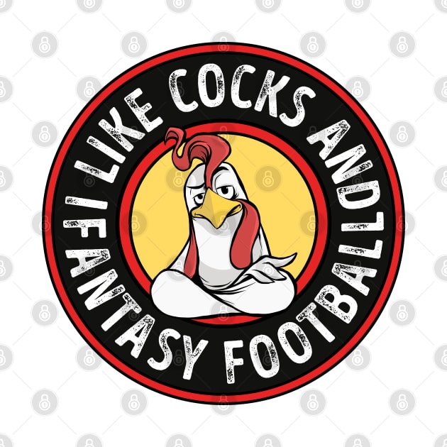 I like Cocks and Fantasy Football Funny Gay Pride Rooster by qwertydesigns