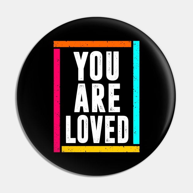 you are loved Pin by hadlamcom