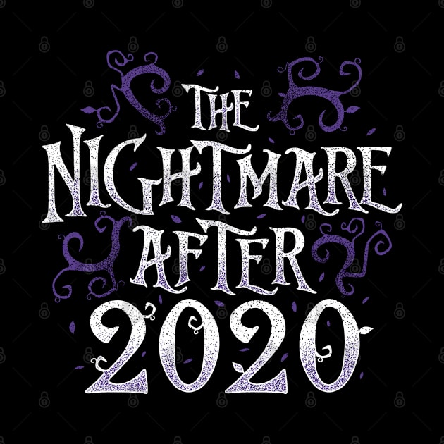 The Nightmare After 2020 Funny Quote by eduely