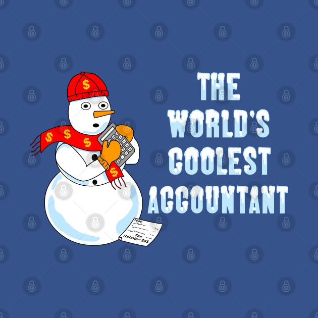 World's Coolest Accountant White Text by Barthol Graphics