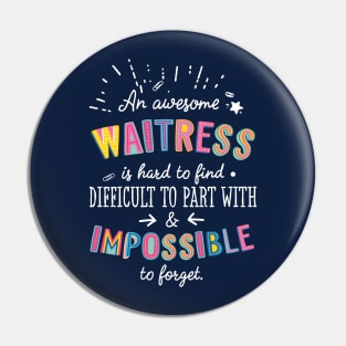 An awesome Waitress Gift Idea - Impossible to Forget Quote Pin