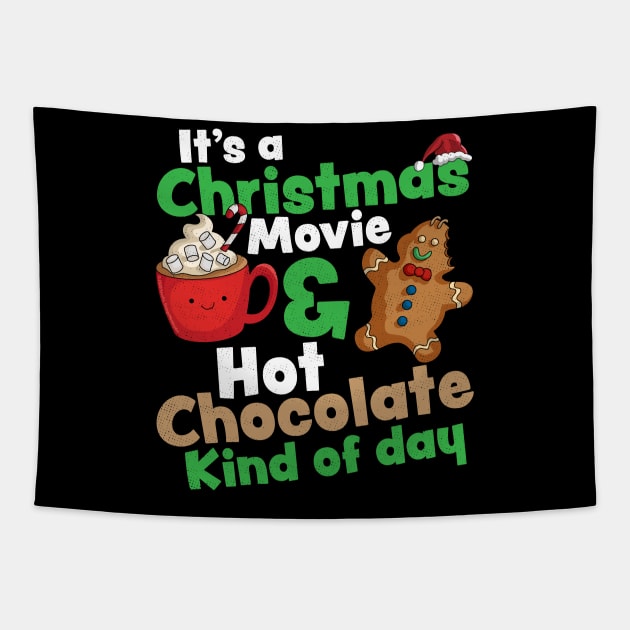 It's a Christmas Movie & Hot Chocolate Kind of Day Christmas Tapestry by OrangeMonkeyArt