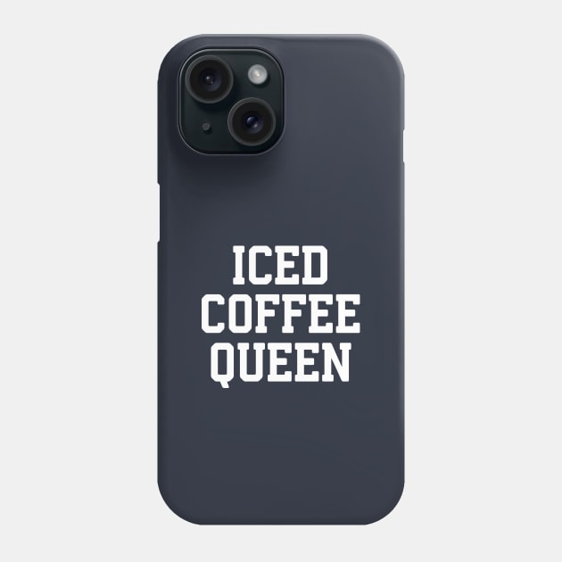 Iced Coffee Queen #1 Phone Case by SalahBlt