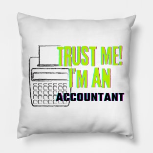 Professions: Trust Me, I'm an Accountant Pillow