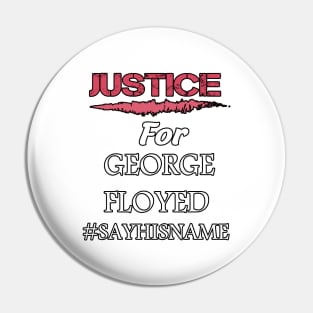 Justice For George floyed Pin