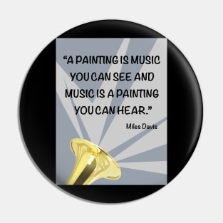 Love The Arts Quote Pin