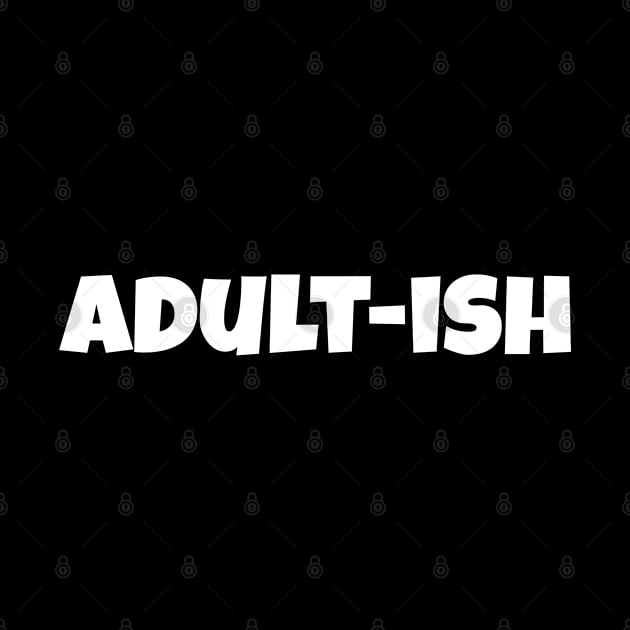 Adult-ish by jutulen