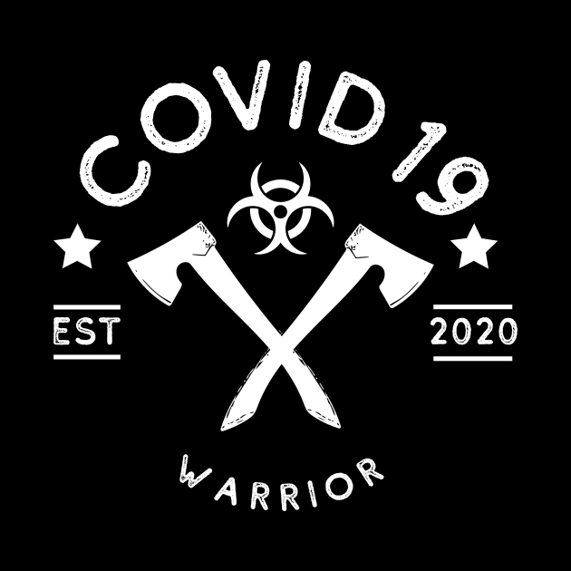 COVID 19 Warrior by Modestquotes