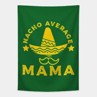 Nacho Average Mama Tapestry