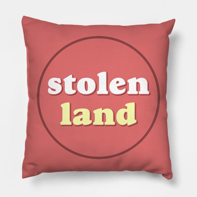 Stolen Land - Native / Indigenous Communities Pillow by Football from the Left