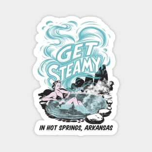 Get Steamy in Hot Springs Arkansas Magnet