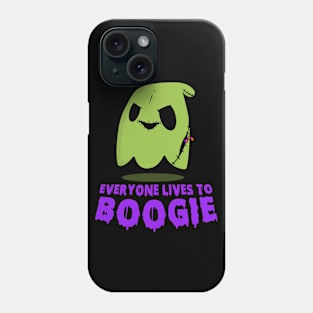 EVERYONE LIVES TO BOOGIE Phone Case