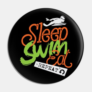 Sleep Eat Swim Repeat Pin