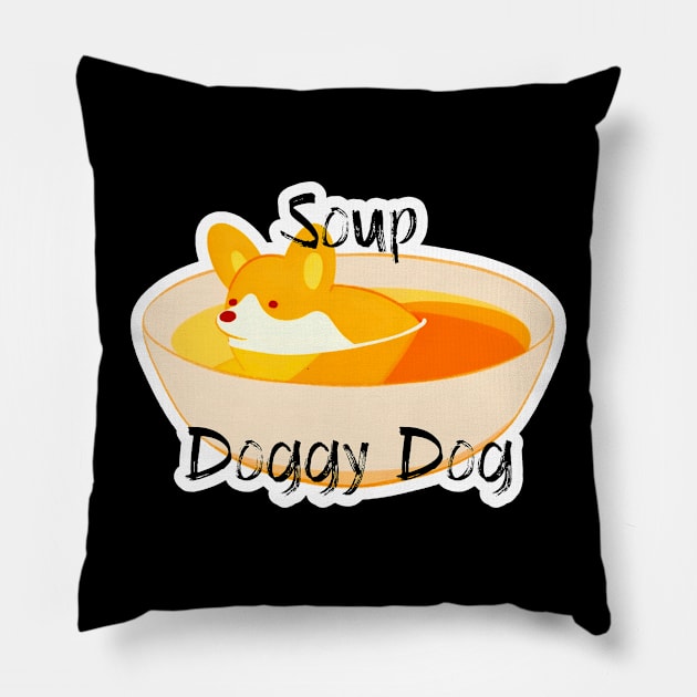 Soup Doggy Dog Titled Pillow by Newdlebobs