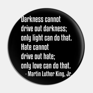 Only Love Quote | MLKJ | African American | Black Lives Pin