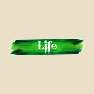 Life T-Shirt