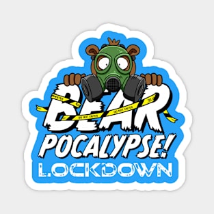 BEARPOCALYPSE! Lockdown Magnet