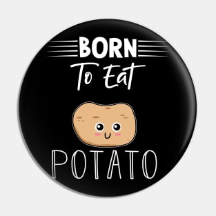 Funny Potato Pin