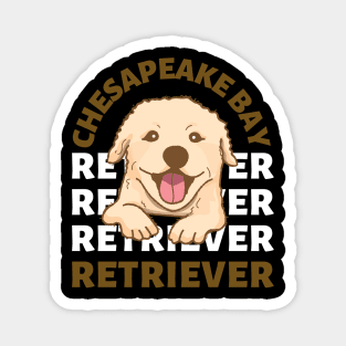 Chesapeake Bay retriever Cute Life is better with my dogs I love all the dogs Magnet