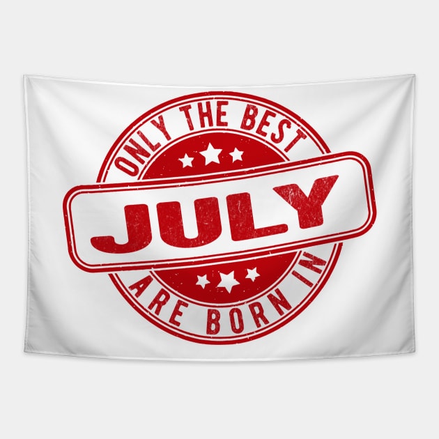 only the best are born in july Tapestry by HB Shirts