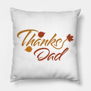 Thanks Dad with Fall Leaves Pillow