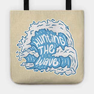 Surf design with letter “Hunting The Wave” Tote